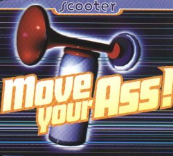 move your ass!